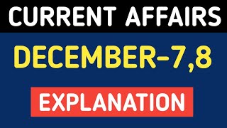 🎈2024- DECEMBER-7,8 🏆 CURRENT AFFAIRS