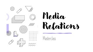 Media Relations Masterclass