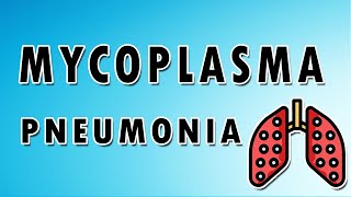 Mycoplasma Pneumonia