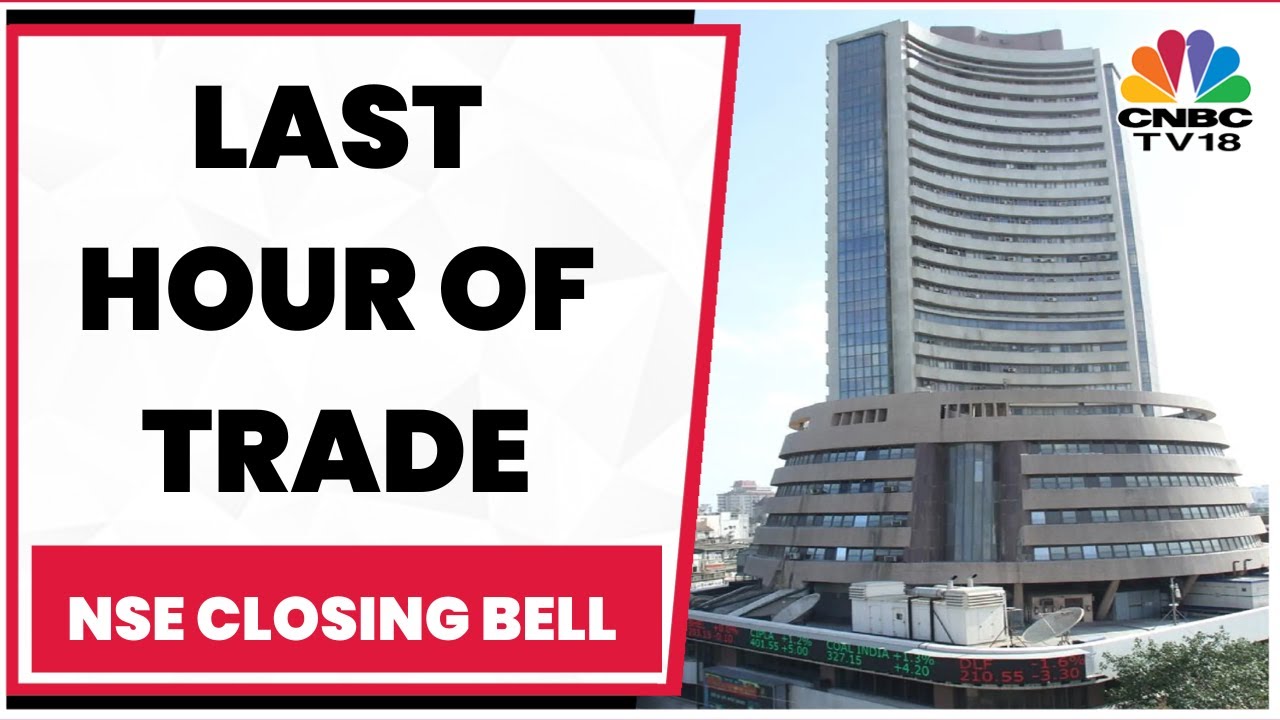 Stock Market: All Updates From The Last Hour Of Trade Today | NSE ...