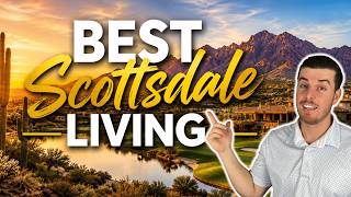 Best Places to Move to in Scottsdale, AZ