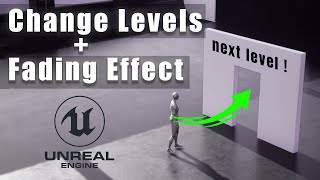 How to Change Levels with Fading In Unreal Engine 5