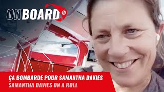 Ça bombarde pour Samantha Davies | Vendée Globe 2024