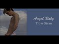 Troye Sivan - Angel Baby (Lyrics)