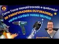 ⚡️COMO TROCAR MANDRIL DA PARAFUSADEIRA WESCO, TRAVADO E QUEBRADO- Confira nossa técnica! #wesco #diy