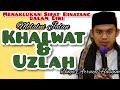 Menaklukan Sifat Binatang dalam Diri, melalui Khalwat & Uzlah # Buya Arrazy Hasyim