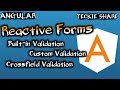 Angular Reactive Form Validation | Built-in | Custom Sync Validation | Cross-field Validation