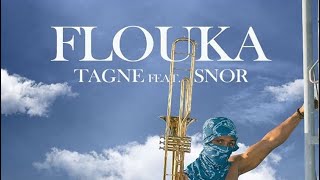 SNOR x TAGNE  - FLOUKA (Officiel Audio )