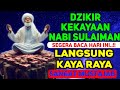 SANGAT NYATA TERJADI - REZEKI MENGALIR TIADA HENTI, DOA CEPAT KAYA RAYA, DOA PESUGIHAN NABI SULAIMAN