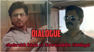 Shahrukh Khan😍Nawazuddin Sidiqqui || best Dialogues || attitude whatsapp status || Dialogues 2020