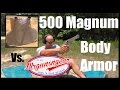 500 Magnum & 458 SOCOM vs. Level IIIA Body Armor (HD)