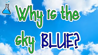 Why is the Sky Blue?