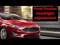 Ford Fusion Headlight Adjustment Fix