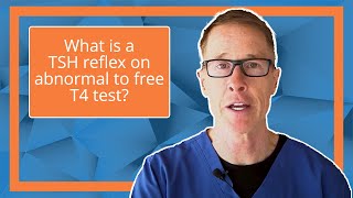 What is a TSH reflex on abnormal to free T4 test?