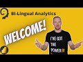 BI-Lingual Analytics - Welcome