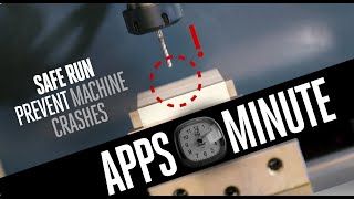 Apps Minute - Safe Run - Haas Automation, Inc.
