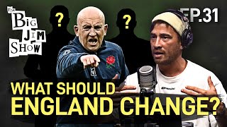 What Needs to Change at England? | Danny Cipriani | The Big Jim Show