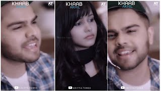 Khaab full screen WhatsApp status | Akhil WhatsApp status | New Song | HD status #Trending