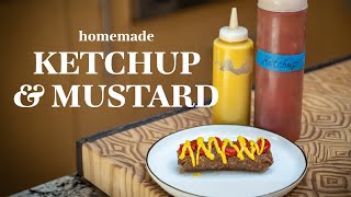 KETCHUP \u0026 MUSTARD - How to make your own at home!