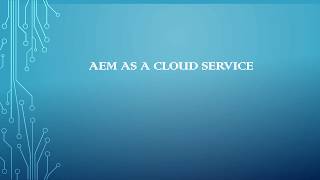 AEM as a Cloud Service | AEM as a cloud-first SaaS-like offering