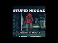 Jigsaw 'e' Magus   Stupid Ni**az , J cole  Grown Simba Freestyle