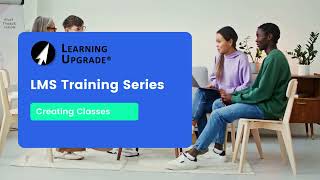 LMS Training Video: Adding Classes