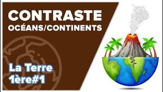 Contraste Océans/Continents - SVT - TERRE 1ère #1 - Mathrix