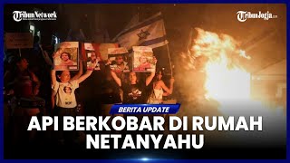 WARGA ISRAEL MARAH BESAR, 3 RIBU PENDEMO GERUDUK RUMAH NETANYAHU