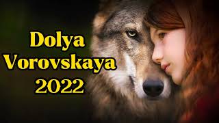 Dolya Vorovskaya#new/2022