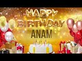 ANAM - Happy Birthday Anam