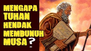 Mengapa TUHAN Hendak Membunuh MUSA Saat Ia dalam Perjalanan ke Mesir?