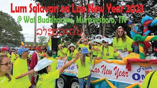 Lum Salavan on Lao New Year 05.28.2023 @ Wat  Buddharam.  Murfreesboro, TN USA