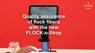 Quality assurance of flock fibers with the FLOCK-o-Skop 🔬