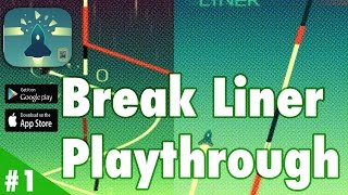 Break Liner Playthrough HD - iOS / Android