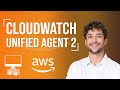 Unified CloudWatch Agent Tutorial - 2/2
