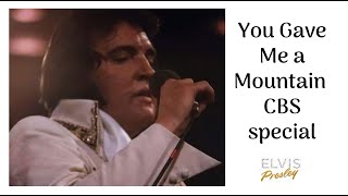 Elvis Presley You gave me a mountain Live CBS Special 1977