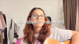 Pongki Barata - Aku Milikmu Malam Ini (cover) by Cinta