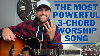 The Most Powerful 3-CHORD Worship Song