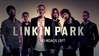 Linkin Park - No Roads Left With Lyrics Inglés/Esp