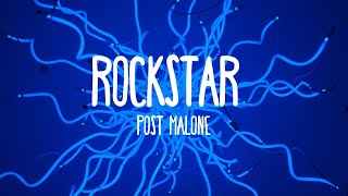 Rockstar - Post Malone ft. 21 Savage (Lyrics)