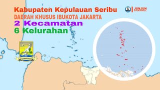 Kabupaten Kepulauan Seribu, Daerah Khusus Ibukota Jakarta, 2 Kecamatan, 6 Kelurahan