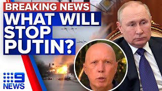 Dutton flags superpower that could help Ukraine as Kyiv braces for Russian attack | 9 News Australia