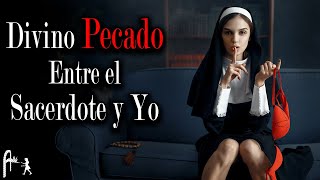 EL SACERDOTE ME PIDE VERNOS TODOS LOS DÍAS EN LA CAPILLA A ESCONDIDAS DE LOS DEMÁS