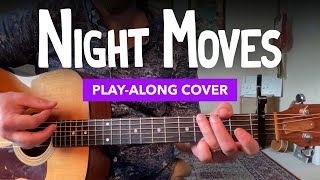 🎸 NIGHT MOVES • Play-along cover w/ chords & lyrics (Bob Seger guitar lesson)