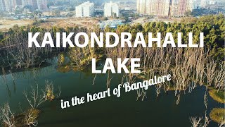 Kaikondrahalli Lake | Best Lakes of Bengaluru | Bangalore - the city of lakes