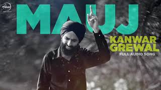 Mauj (full audio song )kanwar gerwal / latest punjabi song 2016 / u-series punjabi songs