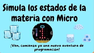 Simula los estados de la materia con Micro