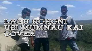 Lagu Rohani Timor//Usi Mumnau Kai 🙏🙇🙇//🎤🎹🎹🎹