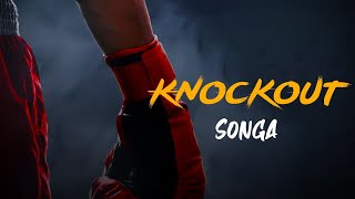 SONGA - KNOCKOUT ( Official Lyrics Video )