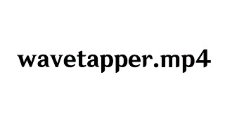 wavetapper.mp4